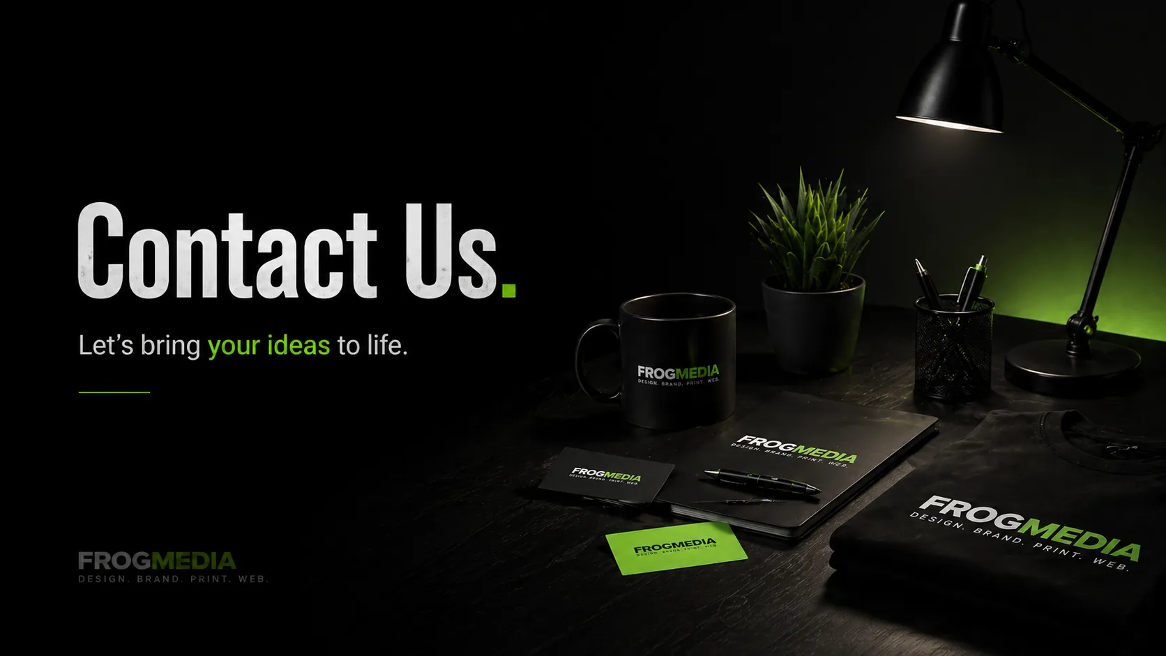 Contact us – let’s bring your ideas to life